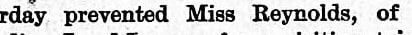 "day prevented Miss Reynolds, of"