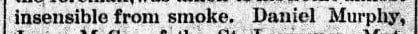 "insensible from smoke. Daniel Murply,"