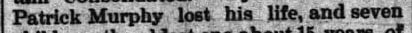 "Patrick Murphy lost his life, and seven"