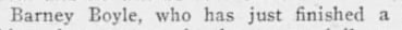 "Barney Boyle, who has just finished a"