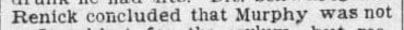"Renick concluded that Murphy was not"