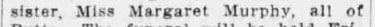 "sister, Miss Margaret Murphy, all of"