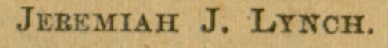 "JEBEMIAH J. LYNCH."