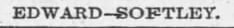 "EDWARD-SOFTLEY."