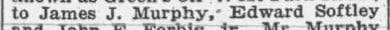 "to James J. Murphy, Edward Softley"