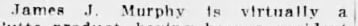 "James J. / Murphy 1s virtually a"