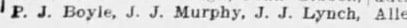 "P. J. Boyle, J. J. Murphy, J. J. Lynch, Al"