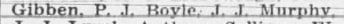 "Gibben. P.. J. Boyle, J. I Murphy."