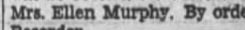 "Mrs. Ellen Murphy. By or"