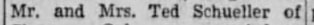 "Mr. and Mrs. Ted Schueller of"